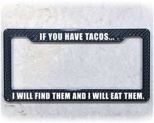 License Plate Frame | EAT ALL TACOS