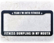 Load image into Gallery viewer, License Plate Frame | FITNESS DUMPLING