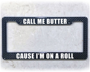 License Plate Frame | CALL ME BUTTER