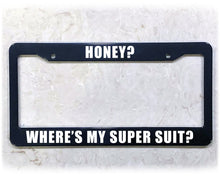 Load image into Gallery viewer, License Plate Frame | MY SUPER SUIT