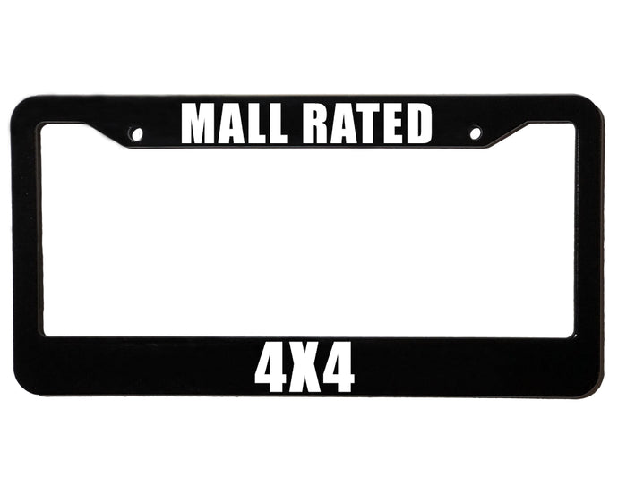 MALL RATED 4X4 | Custom | License Plate Frame