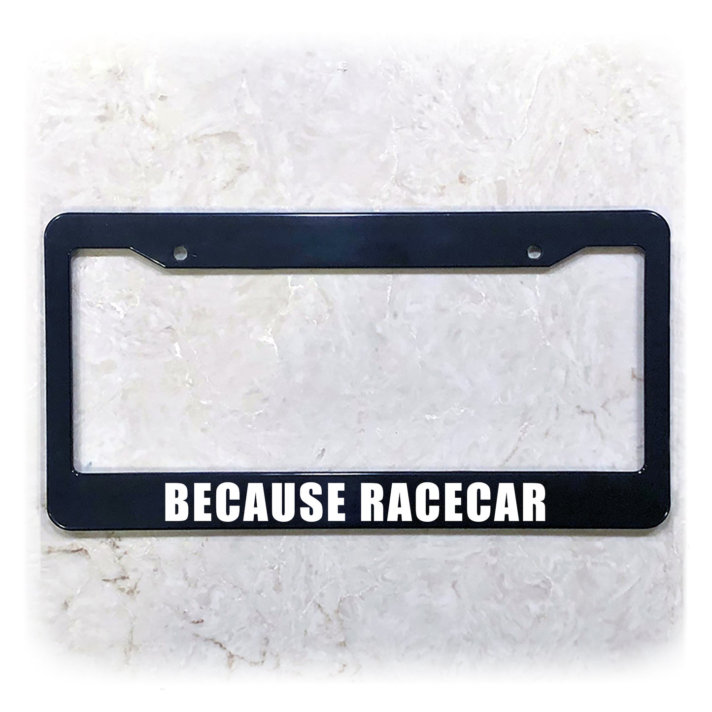 License Plate Frame | BECAUSE RACECAR