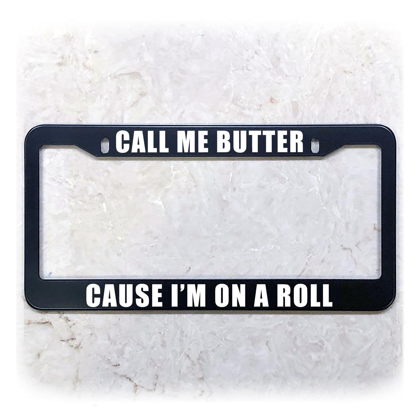 License Plate Frame | CALL ME BUTTER