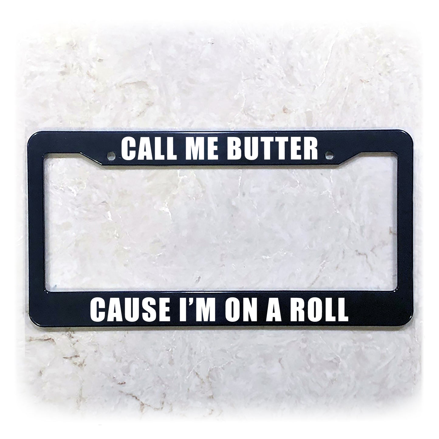 License Plate Frame | CALL ME BUTTER