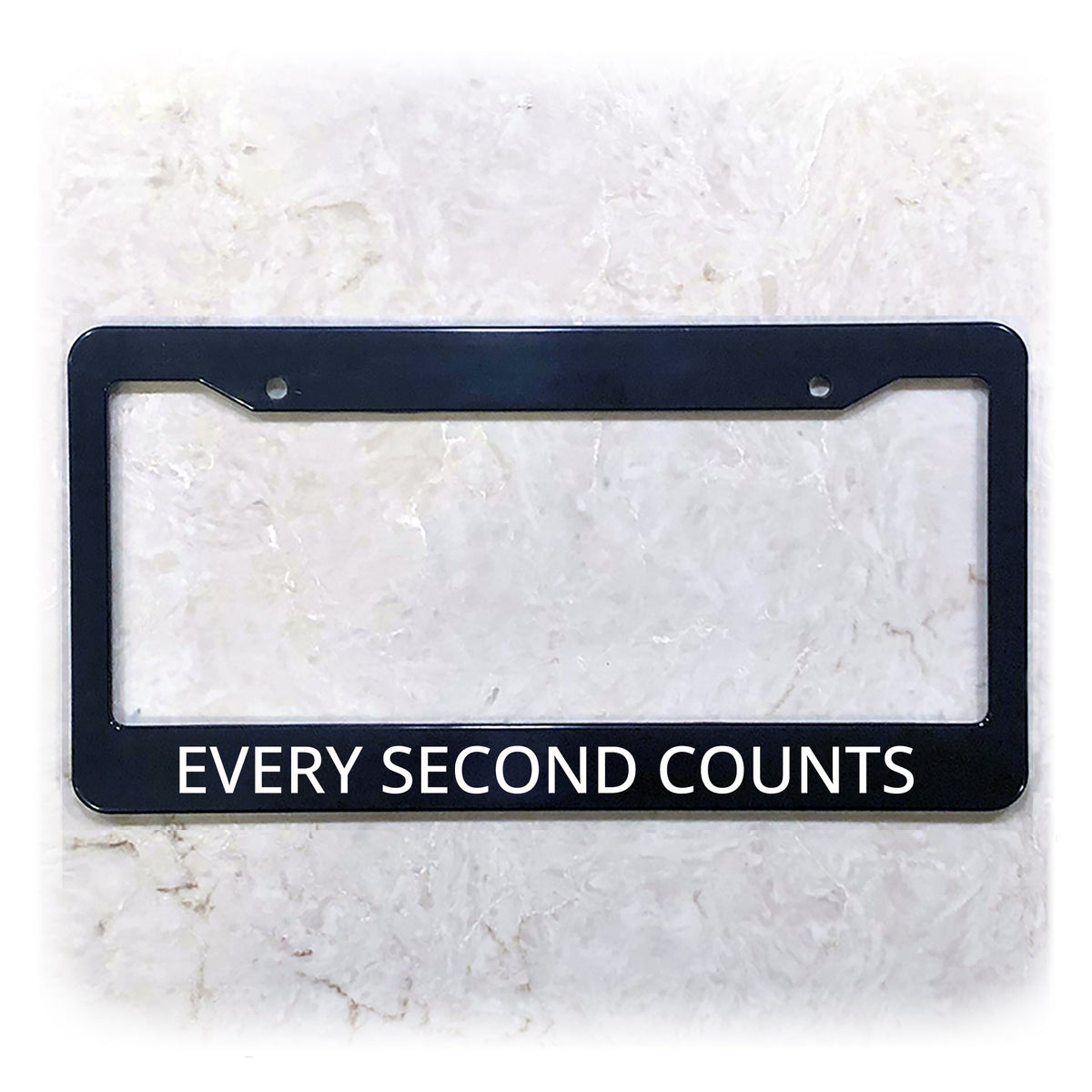 Funny License Plate Frame | EVERY SECOND COUNTS