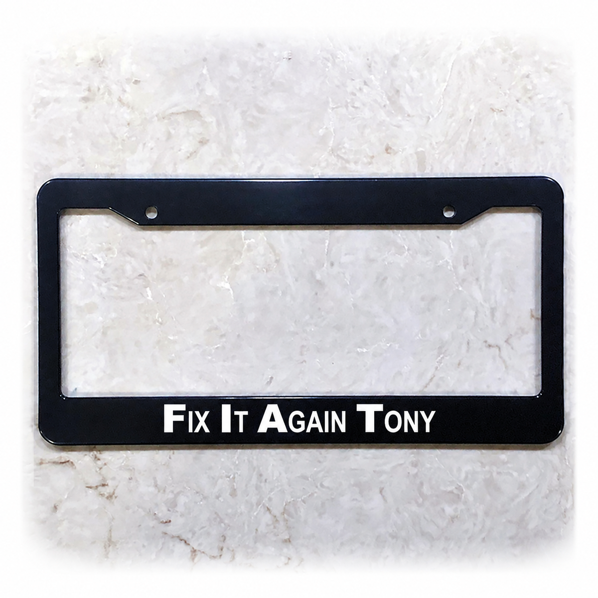 Fix It Again Tony license plate frame in ABS plastic