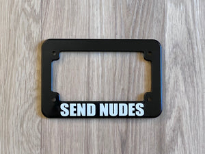 Motorcycle License Plate Frame | SEND NUDES