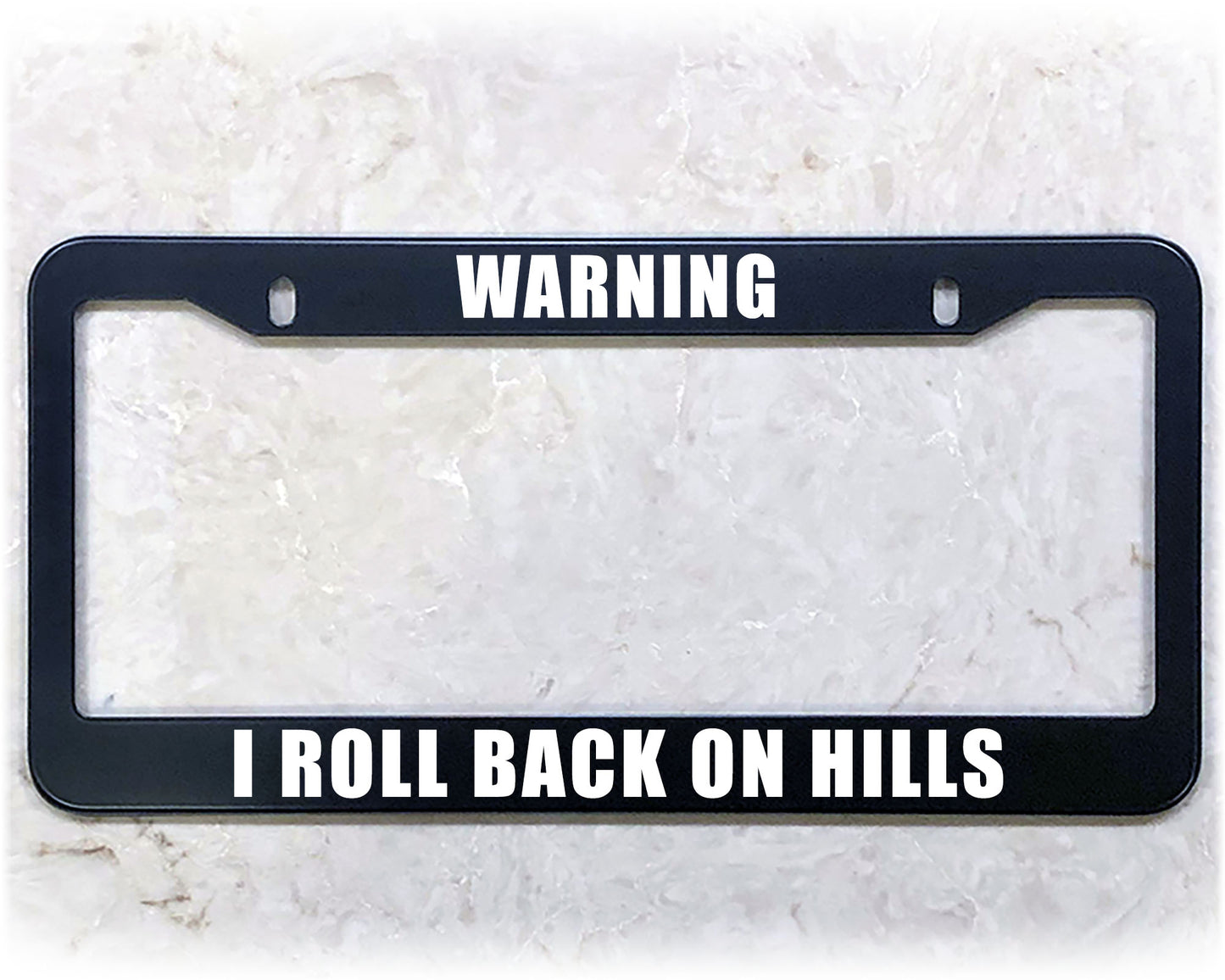 License Plate Frame | I ROLL BACK