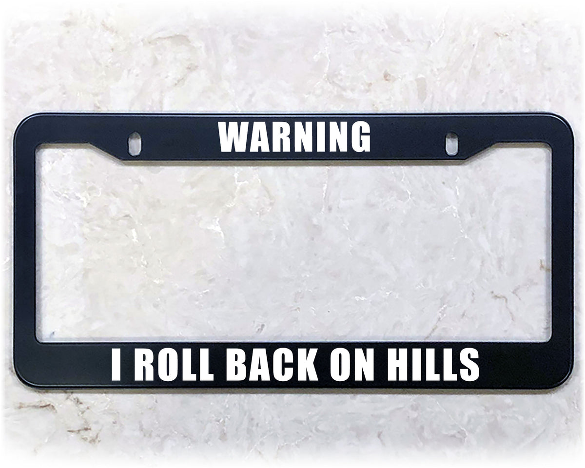 License Plate Frame | I ROLL BACK – Meme Frames