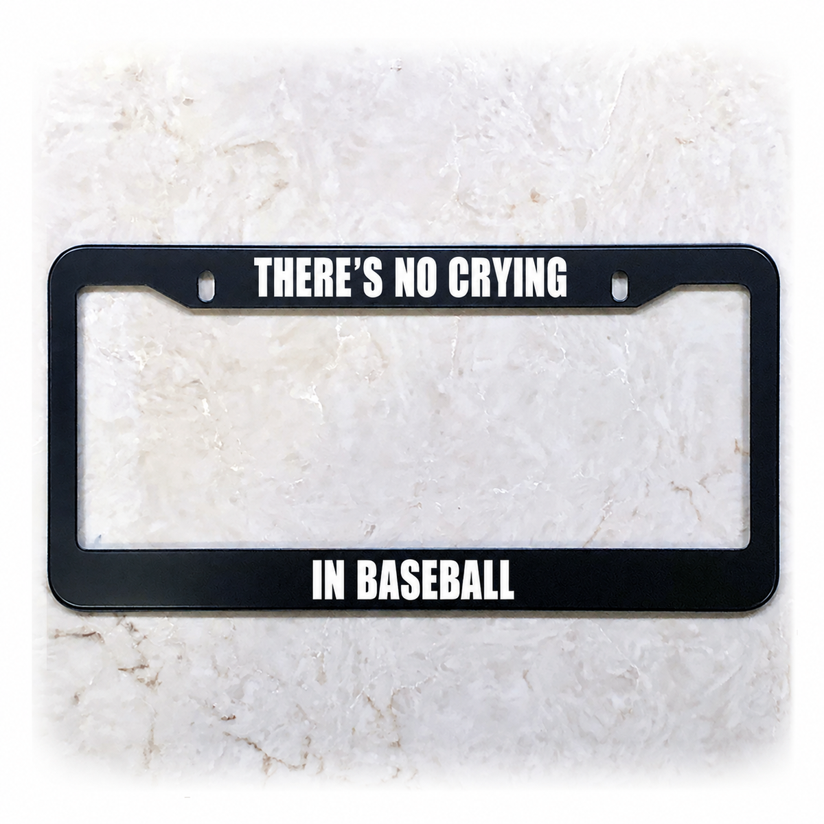 THERE'S NO CRYING / IN BASEBALL license plate frame in stainless steel