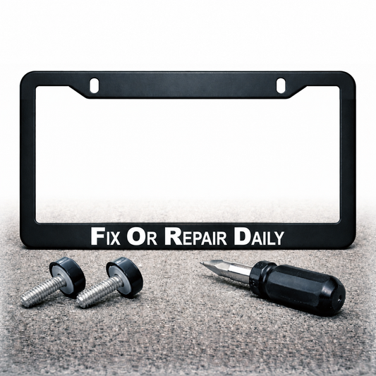 Fix Or Repair Daily license plate frame with installation hardware