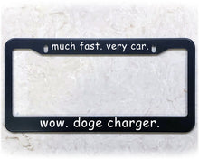 Load image into Gallery viewer, License Plate Frame | DOGE CHARGER