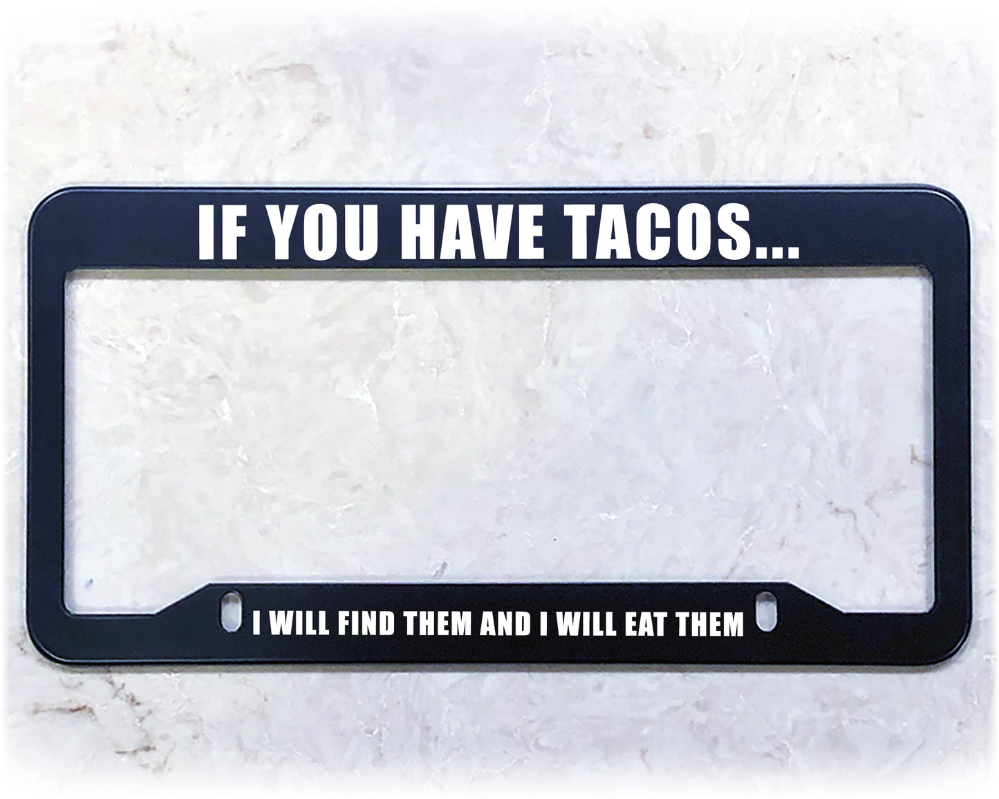 License Plate Frame | EAT ALL TACOS