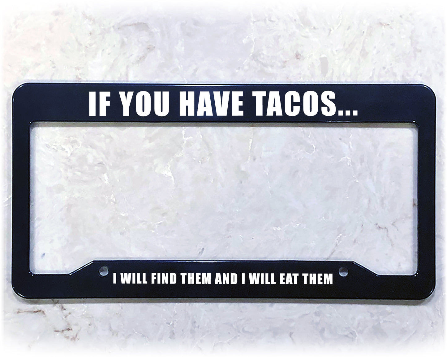 License Plate Frame | EAT ALL TACOS