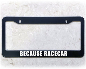 License Plate Frame | BECAUSE RACECAR