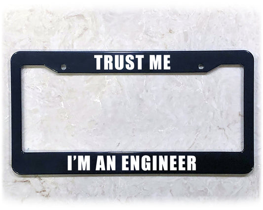 License Plate Frame | I'M AN ENGINEER