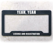 Load image into Gallery viewer, License Plate Frame | LICENSE AND REGISTRATION