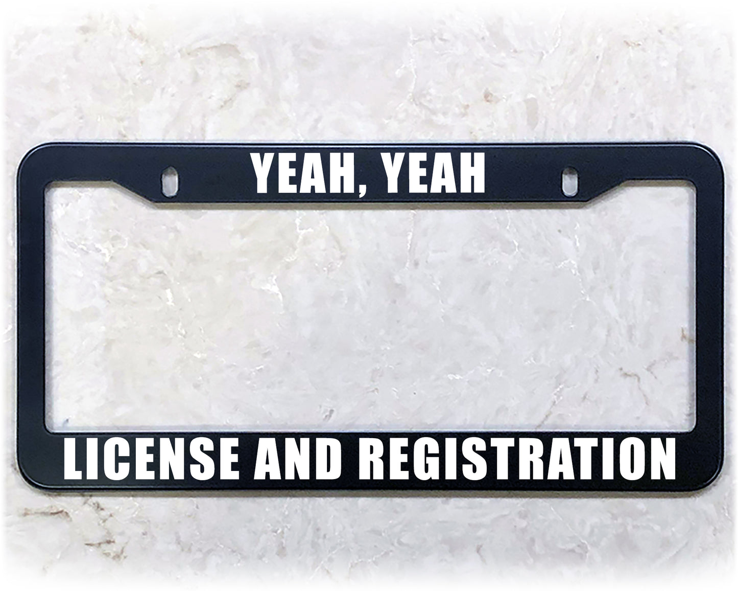 License Plate Frame | LICENSE AND REGISTRATION