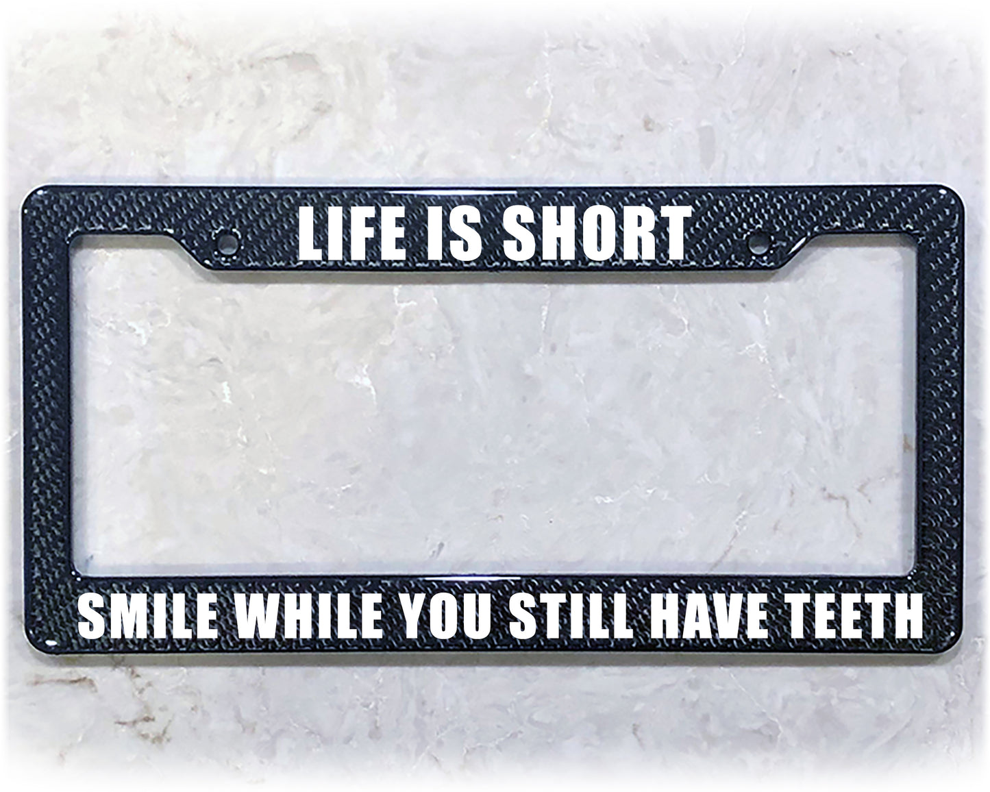 License Plate Frame | LIFE IS SHORT
