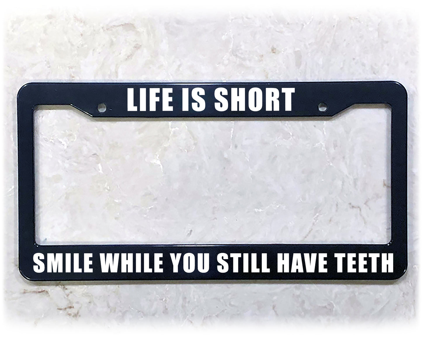 License Plate Frame | LIFE IS SHORT