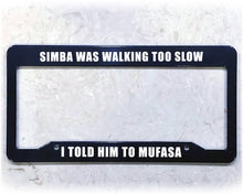 Load image into Gallery viewer, License Plate Frame | MUFASA SIMBA