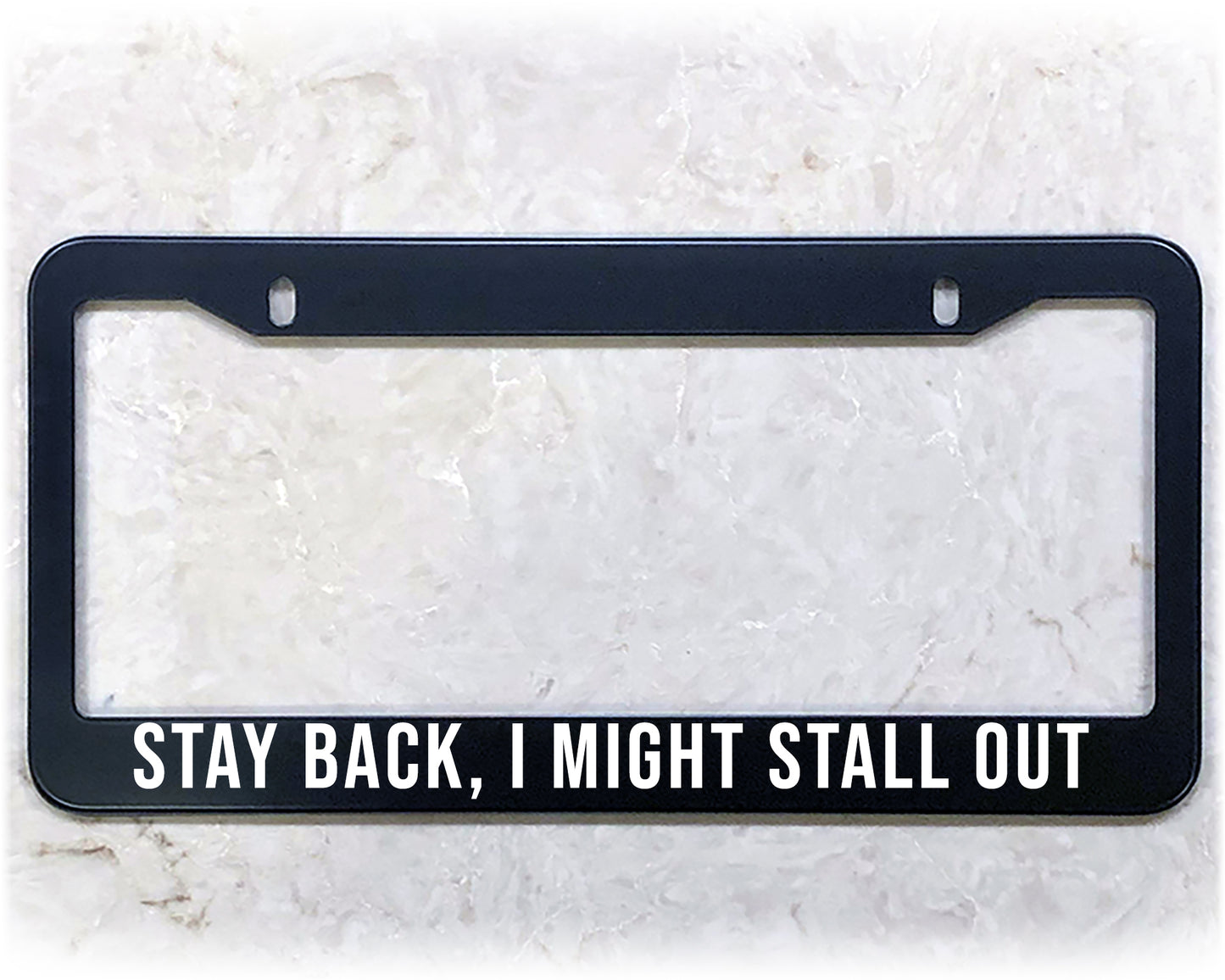 License Plate Frame | STAY BACK