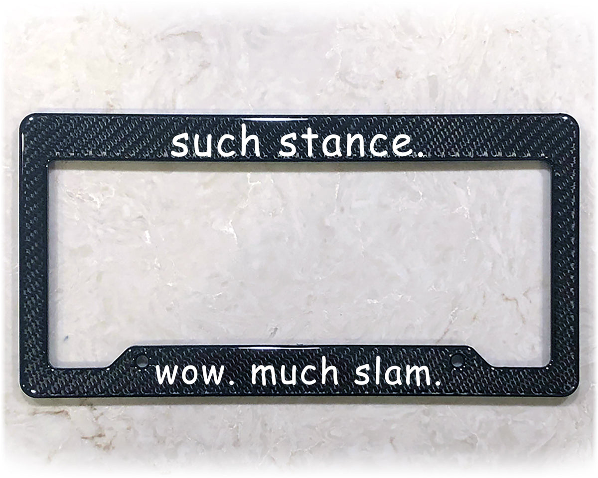License Plate Frame | SUCH STANCE