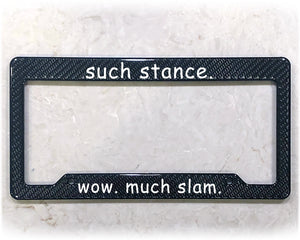 License Plate Frame | SUCH STANCE