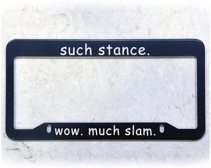 License Plate Frame | SUCH STANCE
