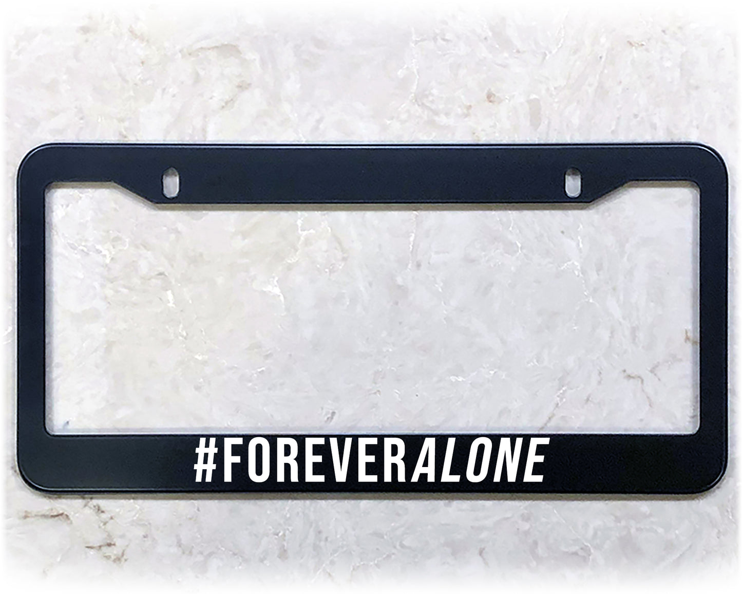 License Plate Frame | FOREVER ALONE