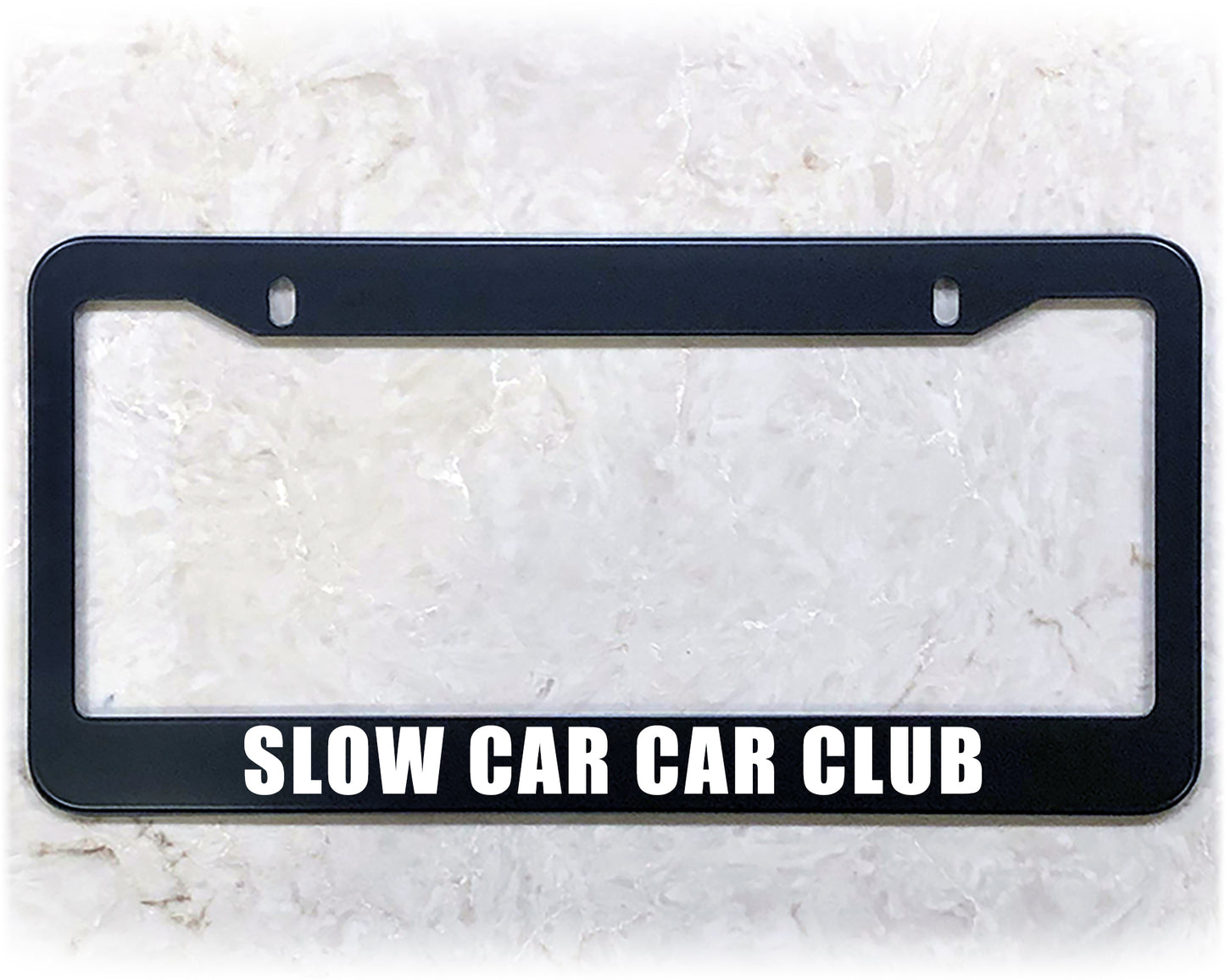 License Plate Frame | SLOW CAR CAR CLUB