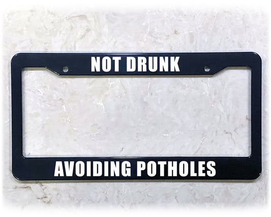 License Plate Frame | NOT DRUNK