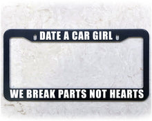 Load image into Gallery viewer, License Plate Frame | DATE CAR GIRLS