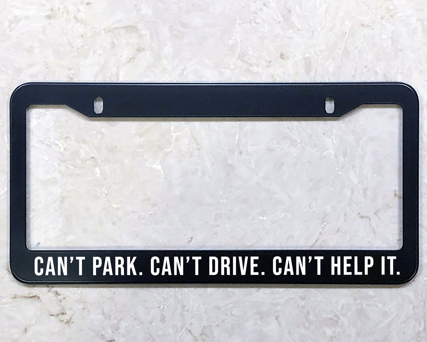 License Plate Frame | CAN'T HELP IT