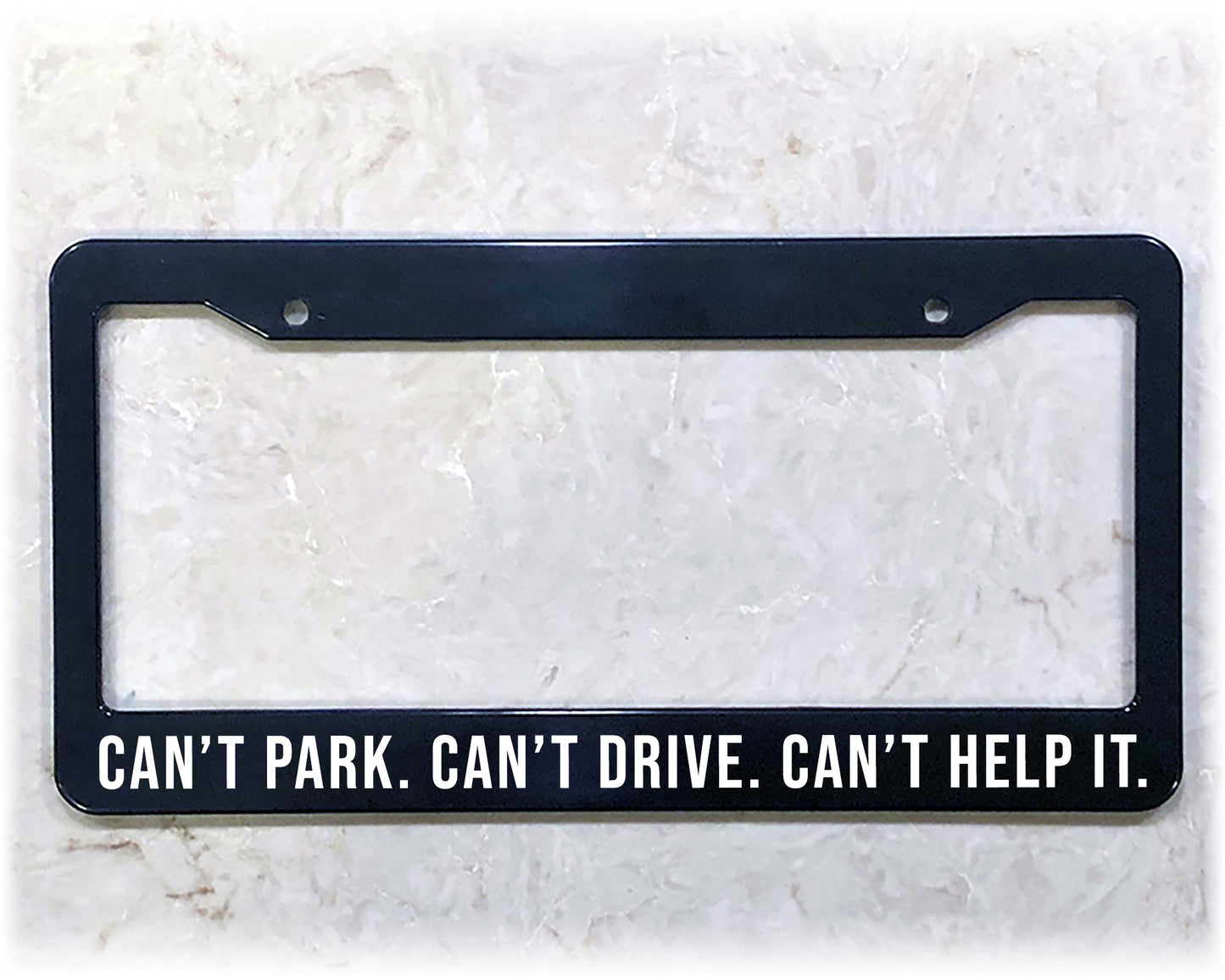 License Plate Frame | CAN'T HELP IT