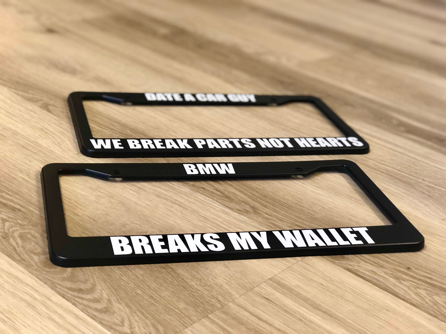 License Plate Frame | BREAKS MY WALLET