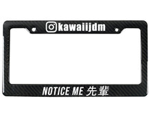 Load image into Gallery viewer, NOTICE ME 先輩 | Custom | License Plate Frame