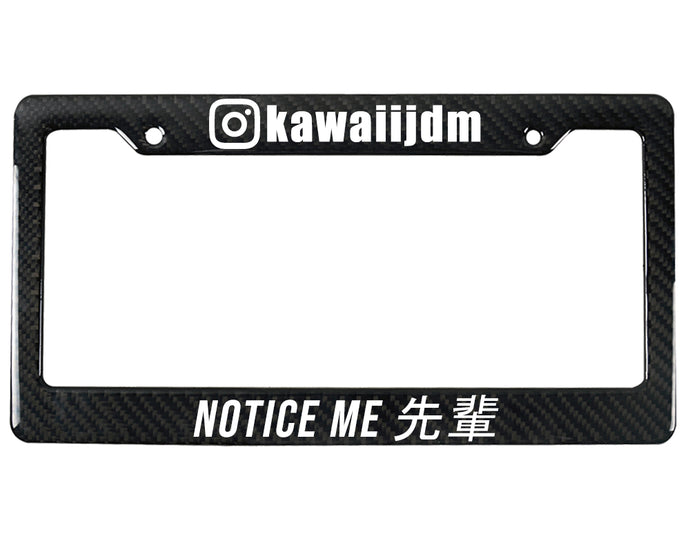 NOTICE ME 先輩 | Custom | License Plate Frame