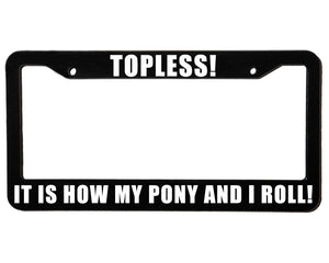 TOPLESS! | Custom | License Plate Frame